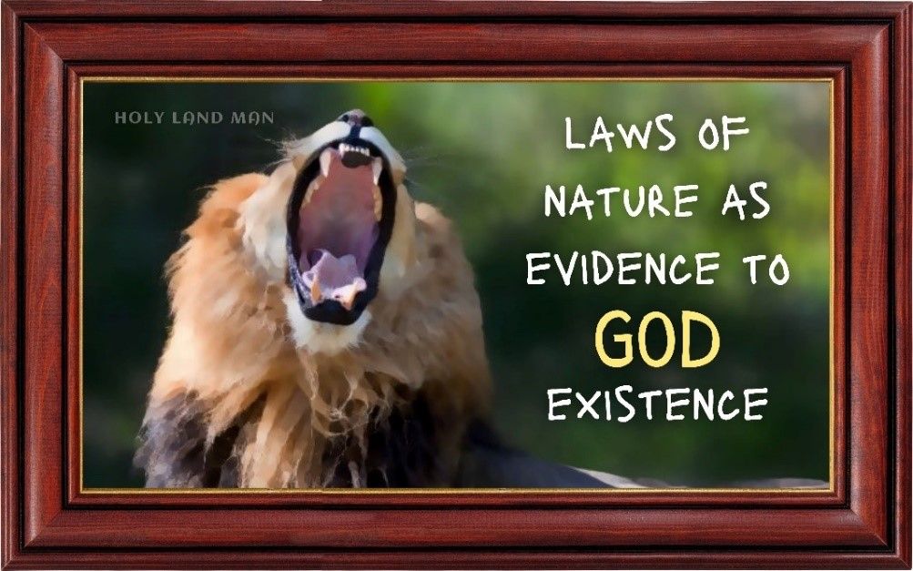 Laws of Nature as evidence to GOD existence