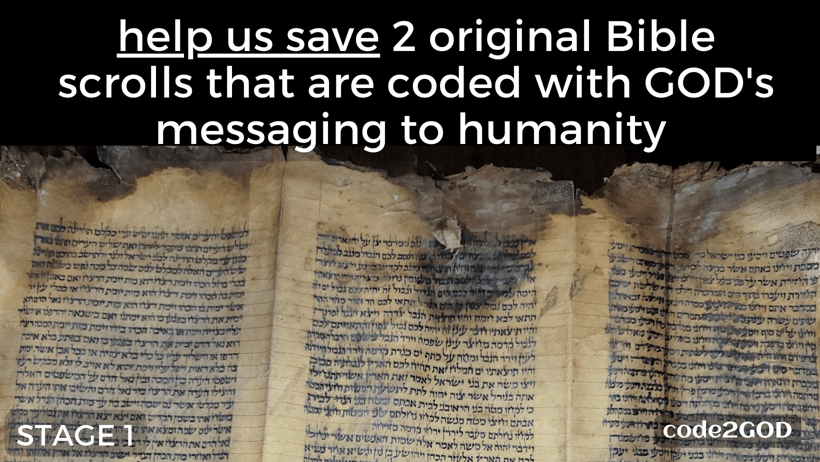help us save 2 original Bible scrolls that are coded with GOD's messaging to humanity