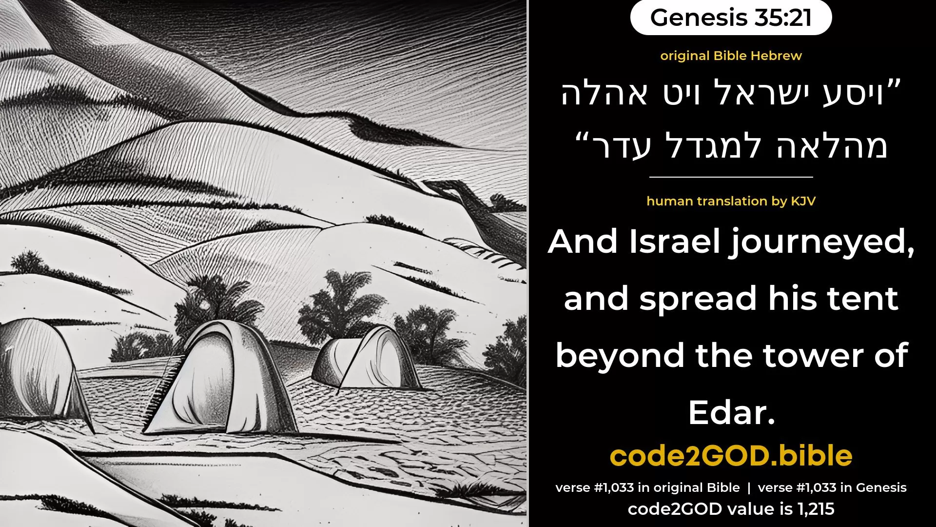Genesis 35-21≈And Israel journeyed, and spread his tent beyond Migdal-eder. original Bible ויסע ישראל ויט אהלה מהלאה למגדל עדר code2GOD