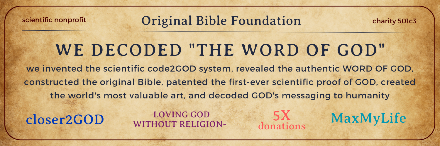 code2GOD #9 THE CHOSEN ONE FACTOR - Original Bible Foundation: Trust Only  The Original Bible, The Source of All Translations